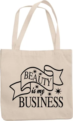 12oz Canvas Tote Bag - Beauty Is My Business, Beautician, Cosmetics Entrepreneur or Salon Owner Quote - Beauty Themed Merch for Makeup Artist or Cosmetologist, Gift for Makeup Lovers & Beauticians