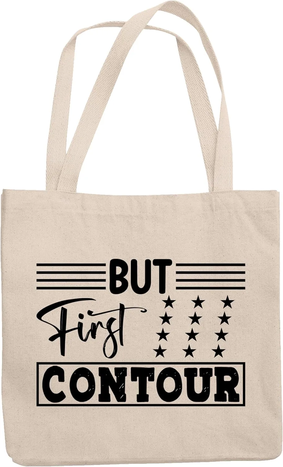 12oz Canvas Tote Bag - But First Contour, Quote About Makeup Technique - Beauty Themed Merch for Makeup Artist or Cosmetologist, Gift for Makeup Lovers & Beauticians