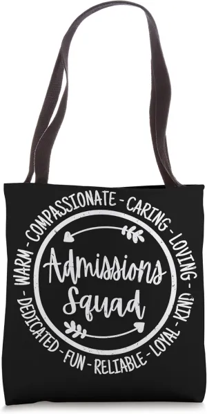 Admissions Squad Life School Teacher Team Appreciation Tote Bag