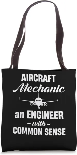 Aircraft Mechanic An Engineer With Common Sense Aerospace Tote Bag