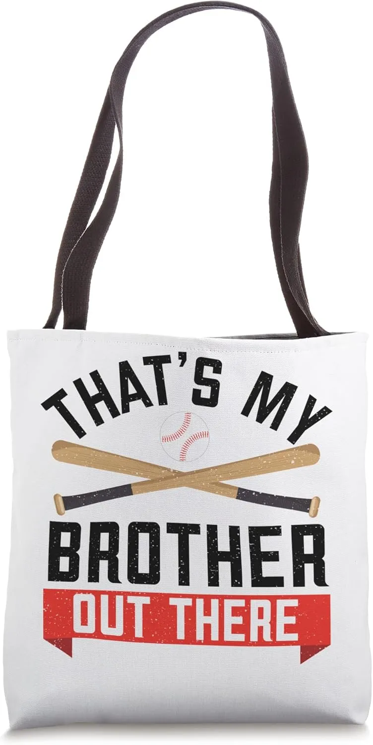 Baseball Sister That's My Brother Out There Womens Tee Ball Tote Bag