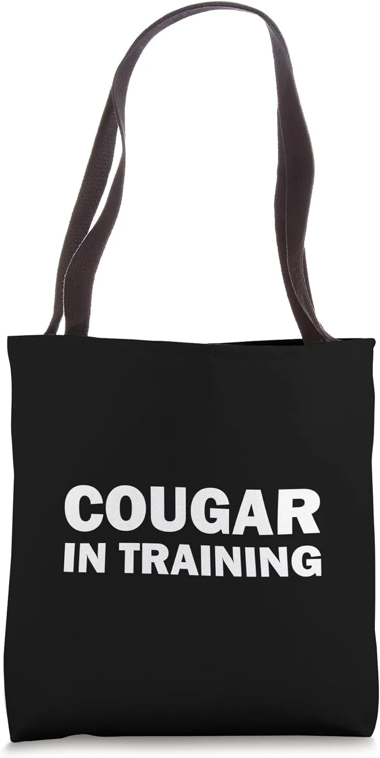 Cougar In Training: Playful Statement for Dynamic Women Tote Bag