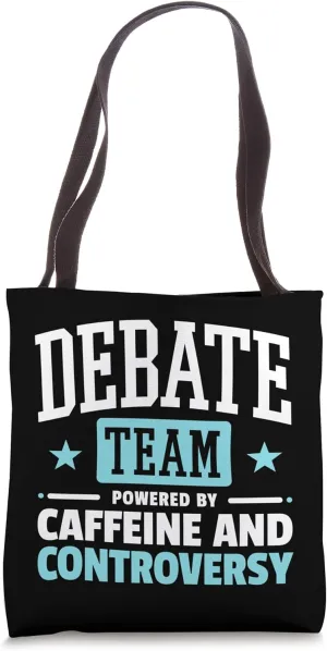 Debate Team I Caffeine And Controversy I Funny Debate Tote Bag