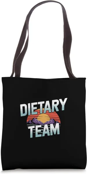 Dietary Team Dietitian Nutrition Health ------ Tote Bag