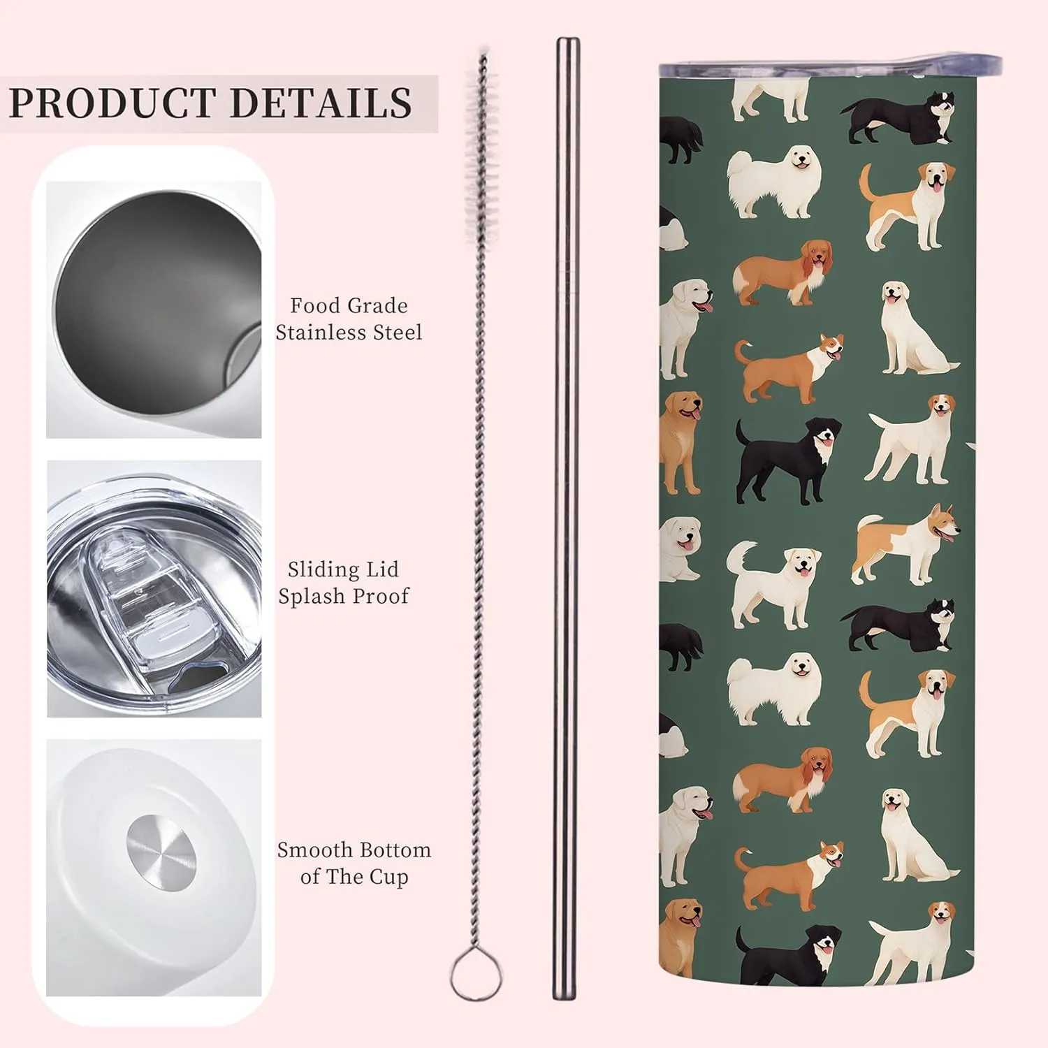 Dog Stainless Tumbler with lid,20oz Travel Mug, Reusable Metal Straw & Brush, Double-Wall Vacuum Bottle Cup for Coffee Wine Tea Hot and Cold Drinks,Gifts