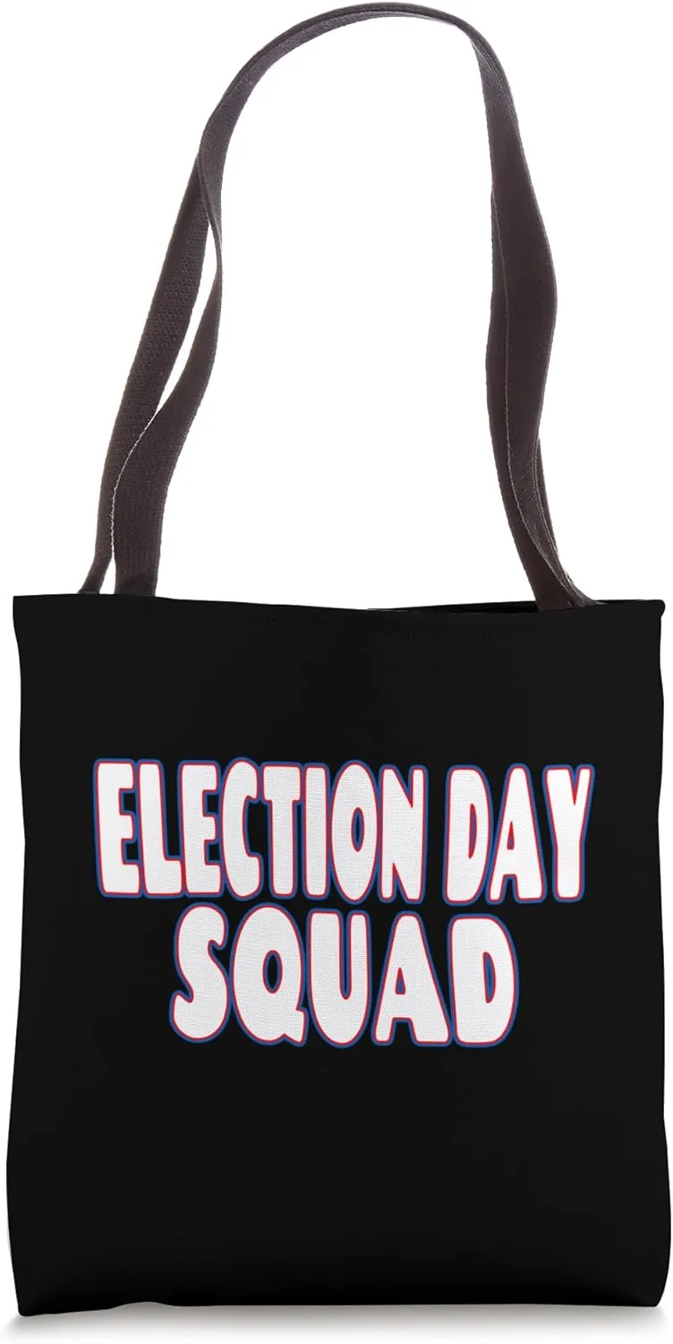 Election Day Squad - Voting Poll Worker Volunteer Voter Team Tote Bag