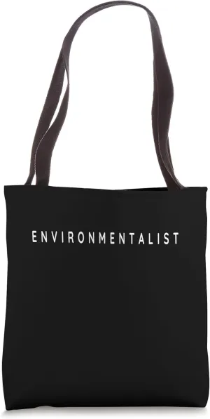 Environmentalists / Environmentalist Minimalist Font Design Tote Bag