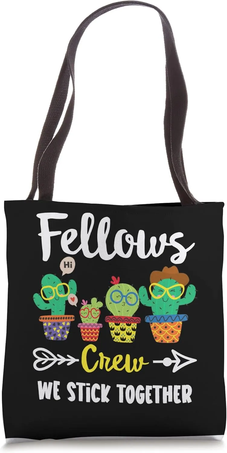 Fellows Crew, Funny School Cactus Team Fellows Teacher Team Tote Bag