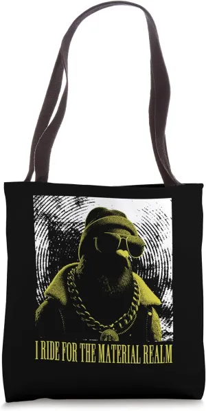 Funny Bitcoin Pigeon I Ride For The Material Realm Tote Bag