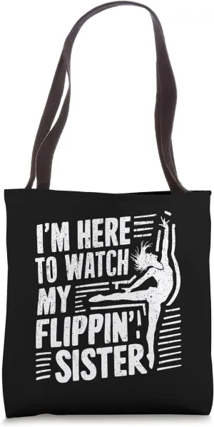 Funny Gymnastics Sibling Supporter Quote Tote Bag