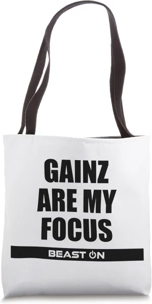 Gainz are my Focus Training Fitness Gym Motivation Sayings Tote Bag