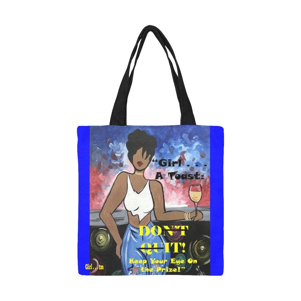 Girl Don't Quit Canvas Tote Bag