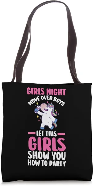 girls night look's like I may accidentally girls Tote Bag
