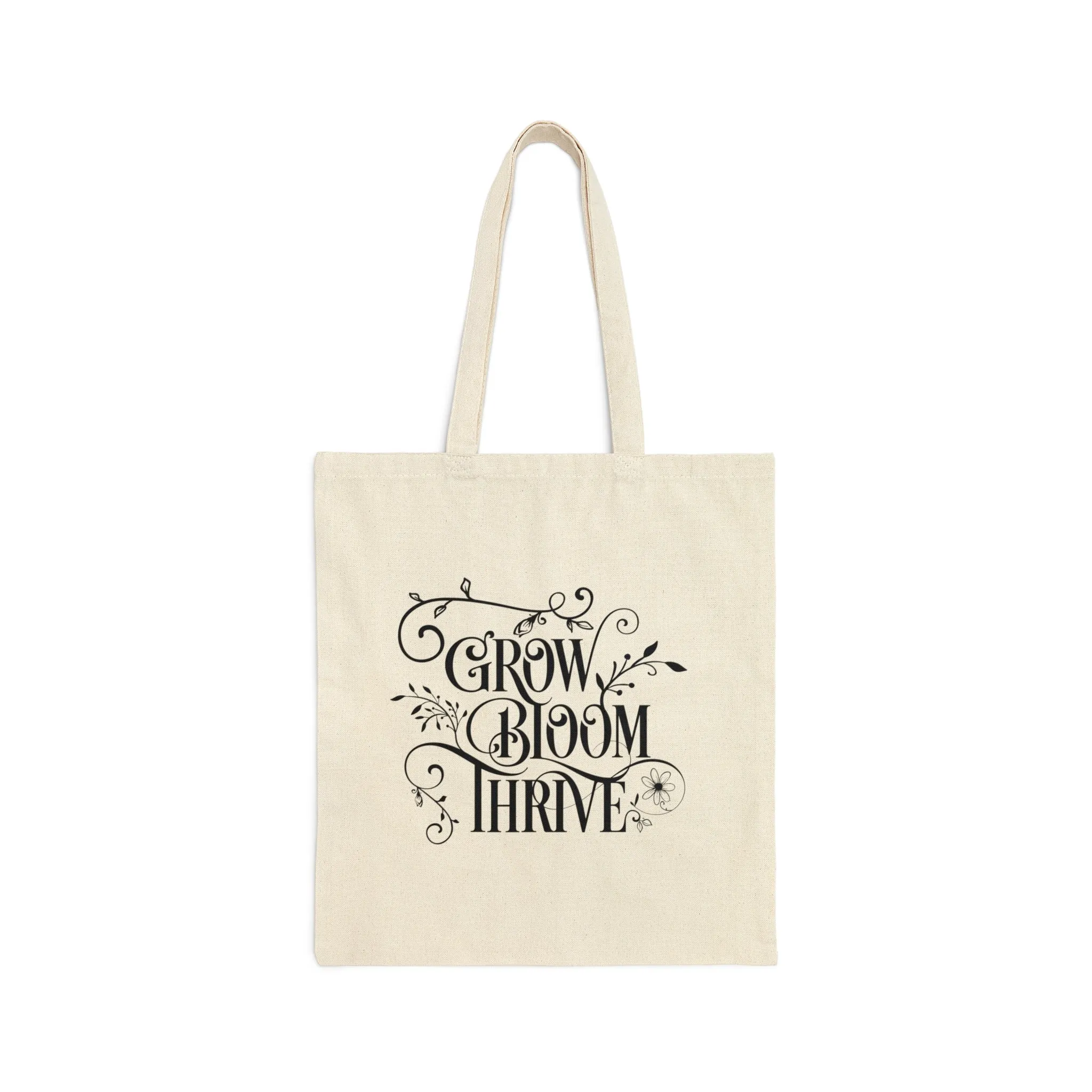 Grow Bloom Thrive Gardener's Shopping Canvas Tote Bag