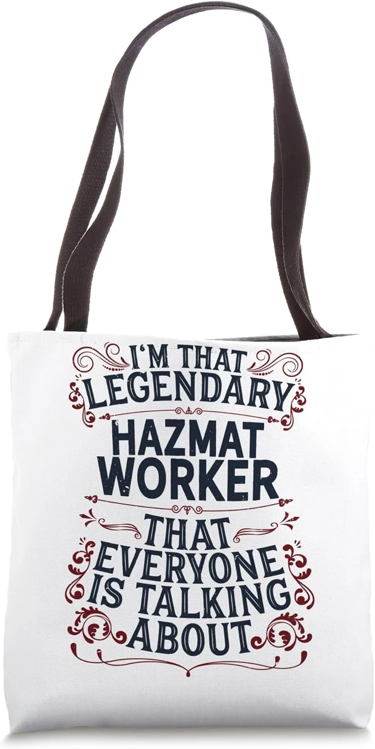 Hazardous Material Worker - Legendary Hazmat Worker Tote Bag