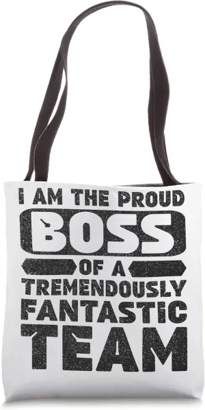 I Am The Proud Boss Of A Tremendously Fantastic Team Retro Tote Bag