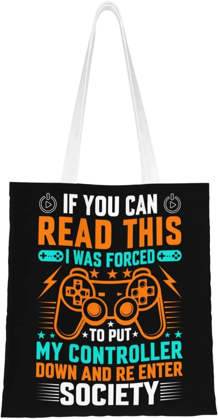 If You Can Read This I Was Forced To Put My Controller Down And Re Enter Society Tote Bag for Women Canvas Shopping Bags Reusable Beach Bag Grocery Bags Tote Shoulder Bag Gift Bags