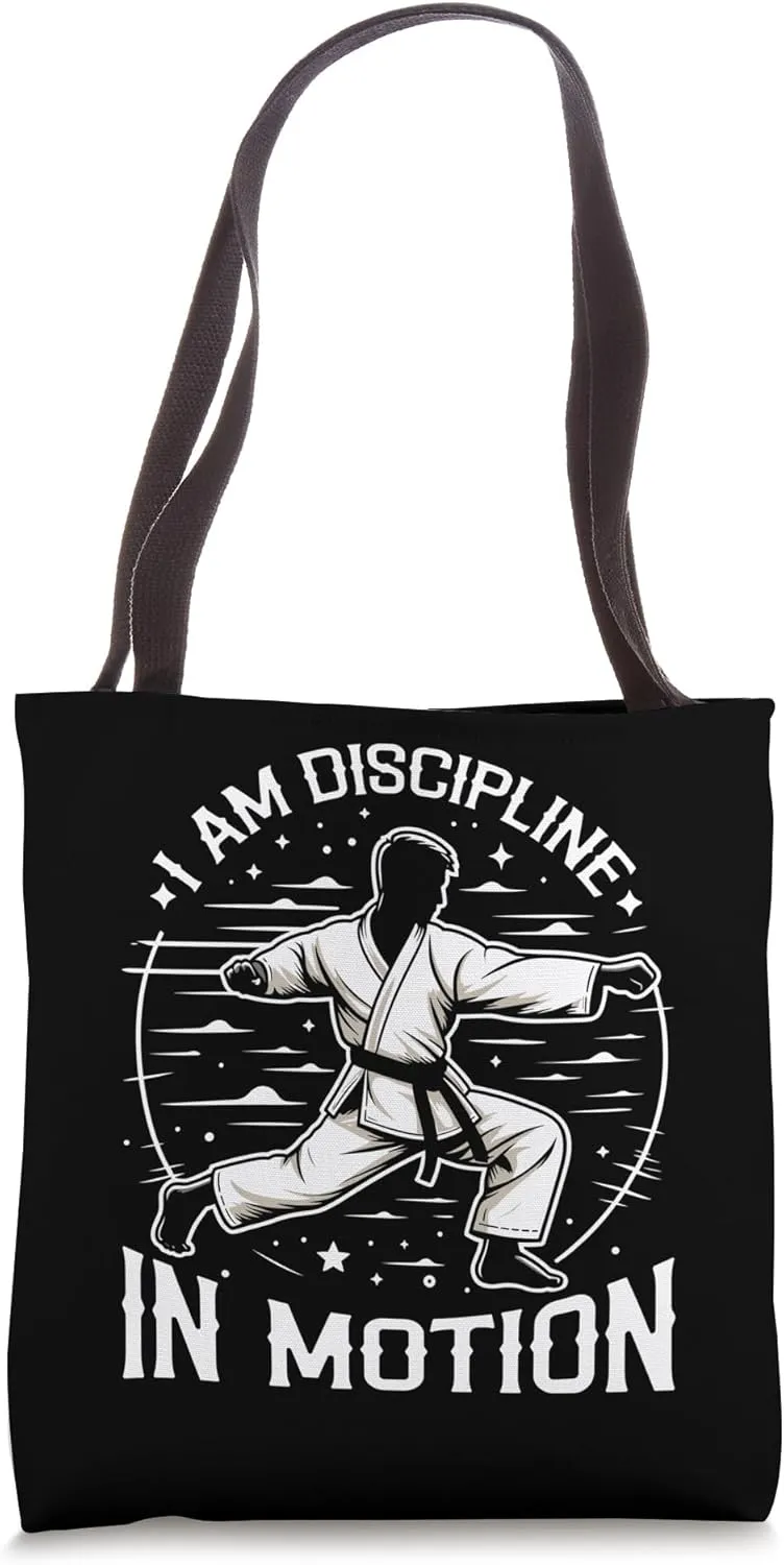I'm Discipline in Motions Martial Arts Karate Motivation Tote Bag