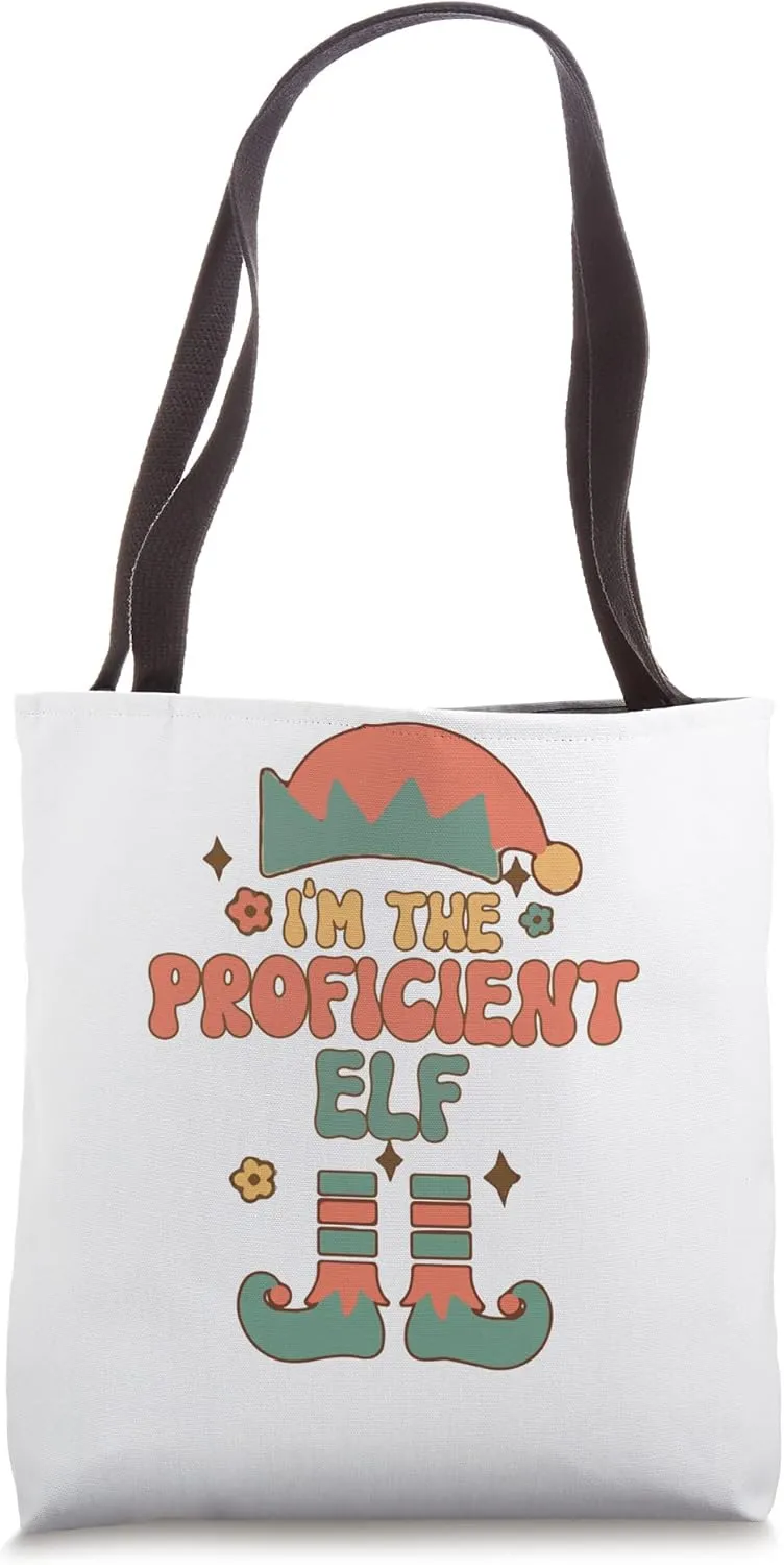 I'm the Proficient Elf matching team squad groovy text Tote Bag