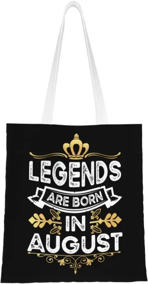 Legends Are Born In August Tote Bag for Women Canvas Shopping Bags Reusable Beach Bag Grocery Bags Tote Shoulder Bag Gift Bags