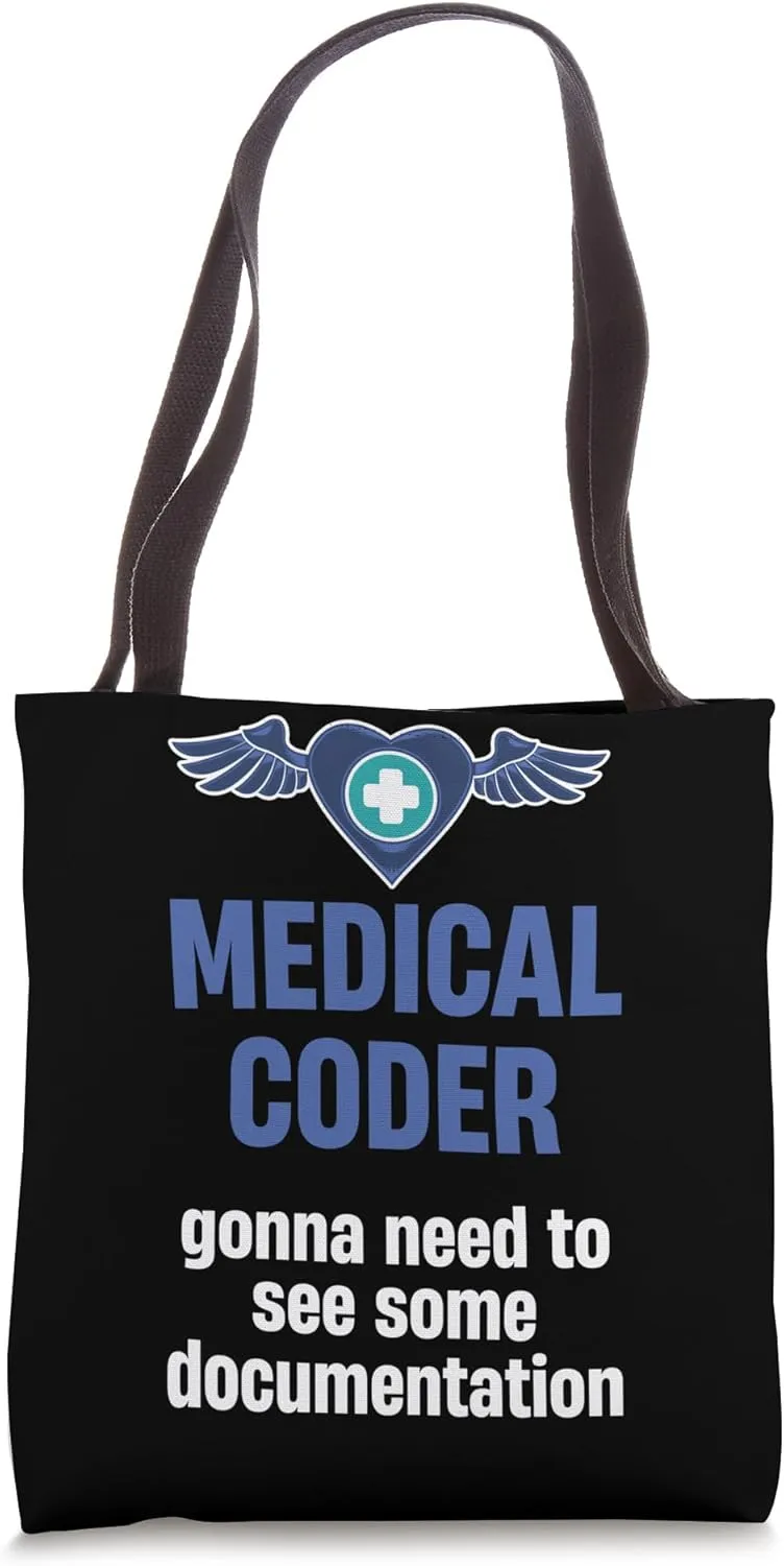 Medical Coder Gonna Need To See Some Documentation Software Tote Bag