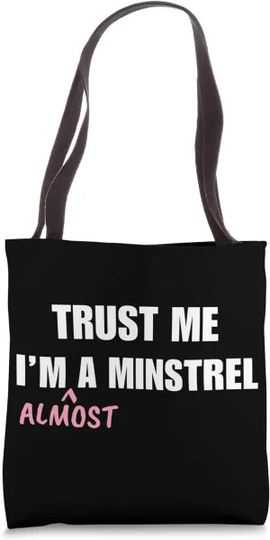 Minstrel In Training Vocation Training Studies Tote Bag