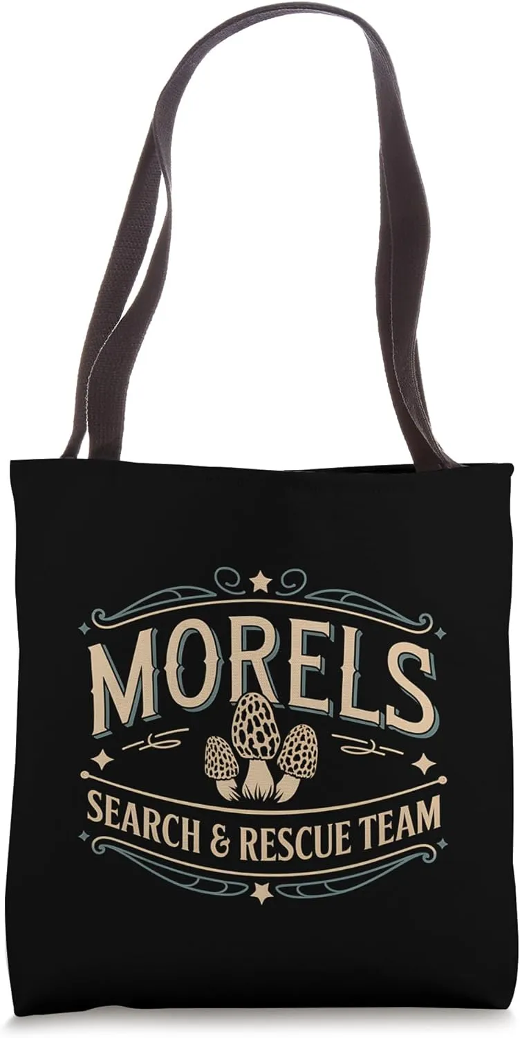 Morel Mushroom Hunter Search and Team Funny Forest Tote Bag