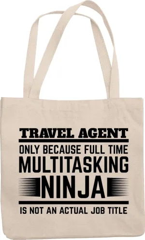 Multitasking Ninja. Cool Reusable Tote Bag for Travel Agents