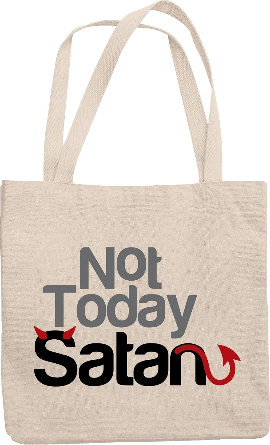 Not Today Satan Clever Cheeky Reusable Tote Bag For A Pastor, Christian, Clergyman, Priest, Minister, Churchgoer, Religion Teacher, Religious Men, Women, And Theologians