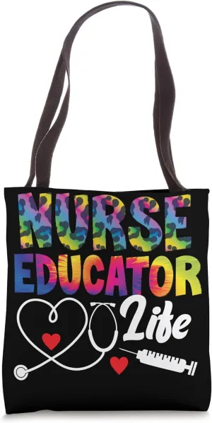 Nurse Educator Life Nursing Educator Nurse Educator Tote Bag