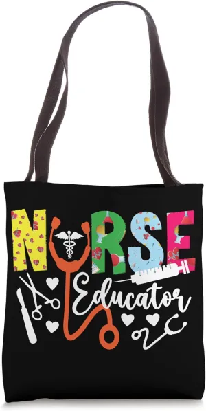 Nurse Educator Nursing Educator Proud Nurse Educator Tote Bag