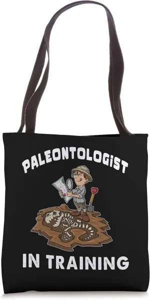 Paleontologist In Training Science Fan Dinosaurs Profession Tote Bag