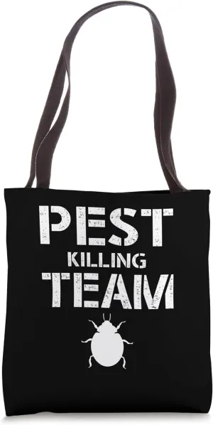 Pest Killing Team Exterminator Pest Control Tote Bag