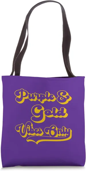 Purple Gold Vibes Only School Pride Team Institution Colors Tote Bag