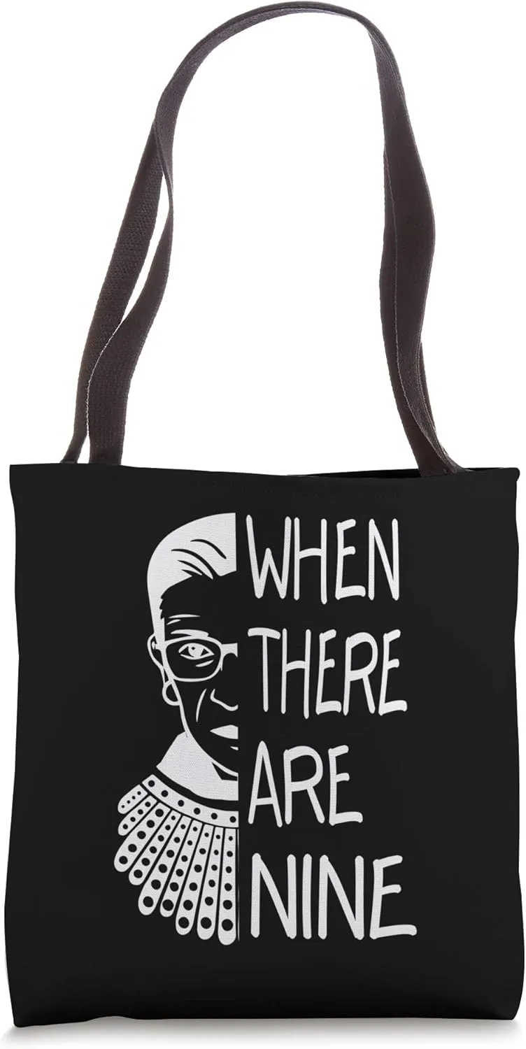 RBG When There Are Nine Feminist Tote Bag