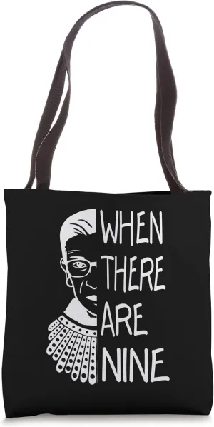 RBG When There Are Nine Feminist Tote Bag