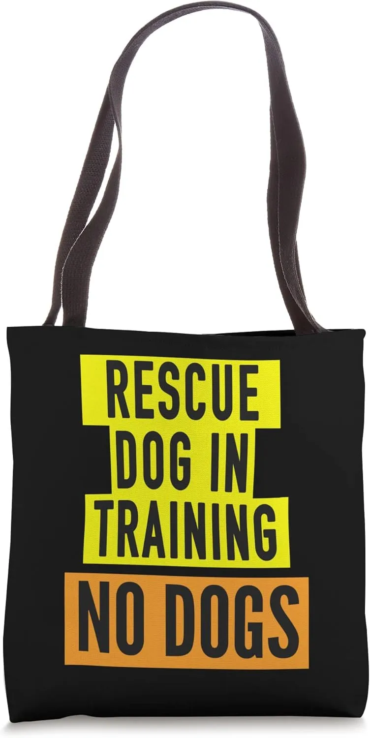 Rescue Dog In Training Design For Reactive Dog Owners Tote Bag