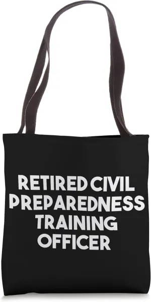 Retired Civil Preparedness Training Officer Tote Bag