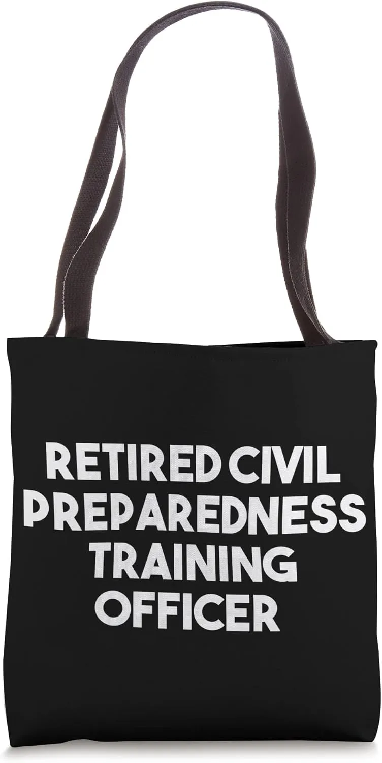 Retired Civil Preparedness Training Officer Tote Bag