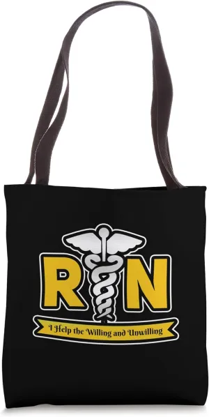 RN I Help The Willing and Unwilling Funny Registered Nurse Tote Bag
