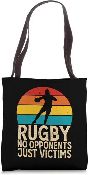 Rugby No Opponents Just Victims - Funny Rugby Player Team Tote Bag