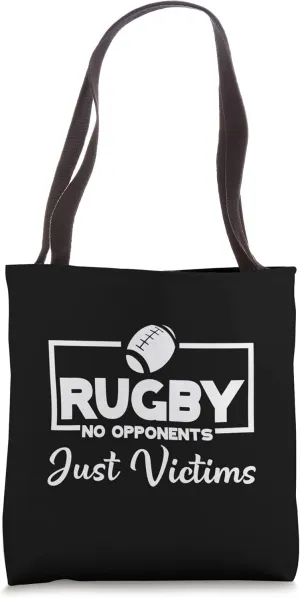 Rugby No Opponents Just Victims -- Tote Bag