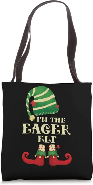 Santa The Eager Elf Christmas Matching Family Coworker Group Tote Bag