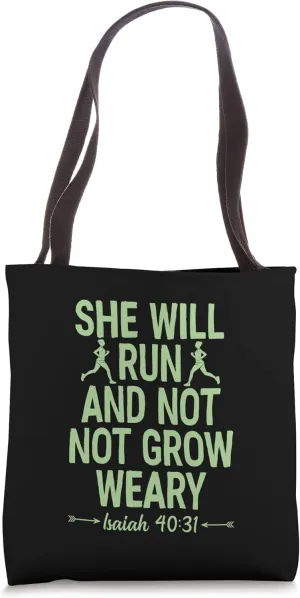 She Will Run And Not Grow Weary Isaiah 40 31 Bible Running Tote Bag