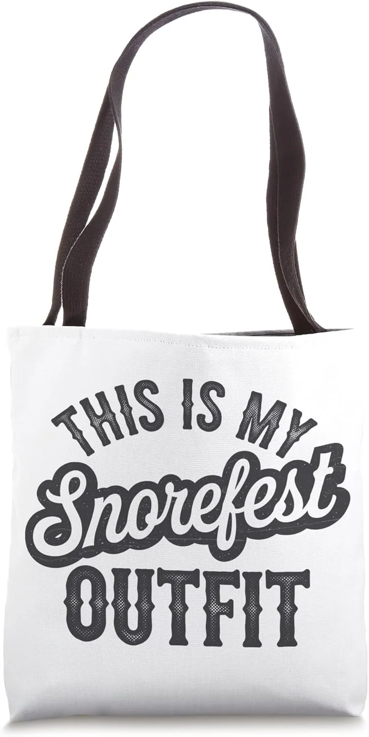 Snorefest Outfit Students Professors Team Events Colleagues Tote Bag