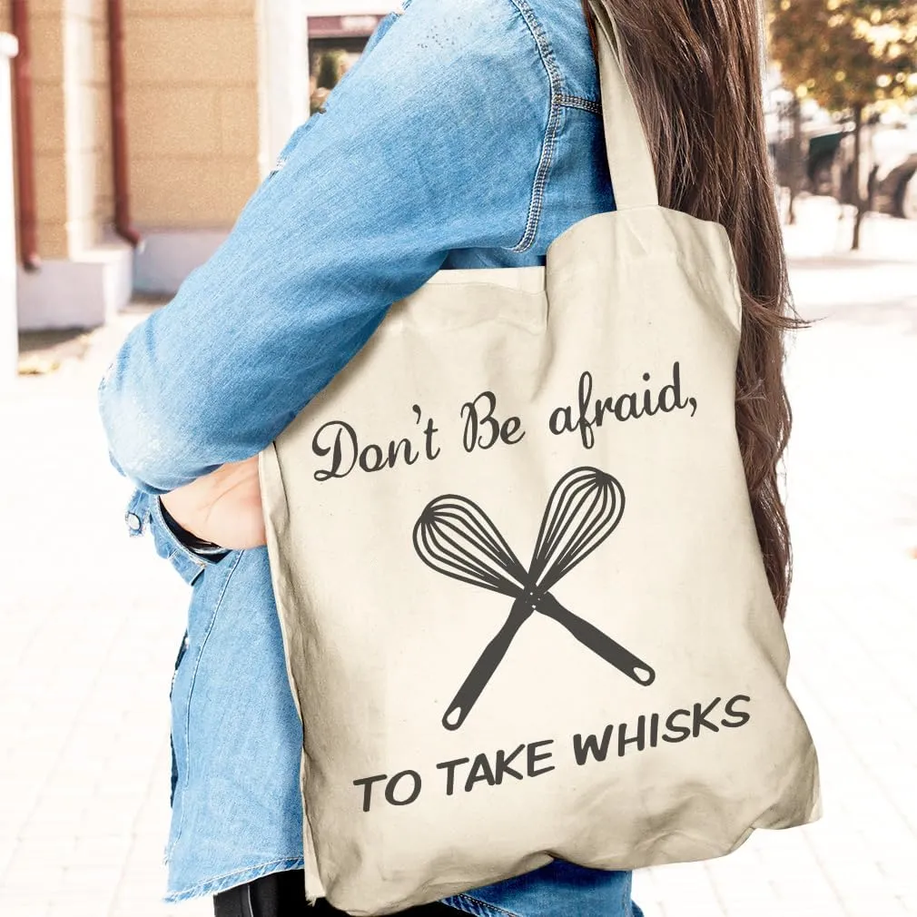 Speedy Pros Canvas Tote Bag for Women Don'T Be Afraid to Take Whisks Kitchen Housewarming Beach Bags for Women