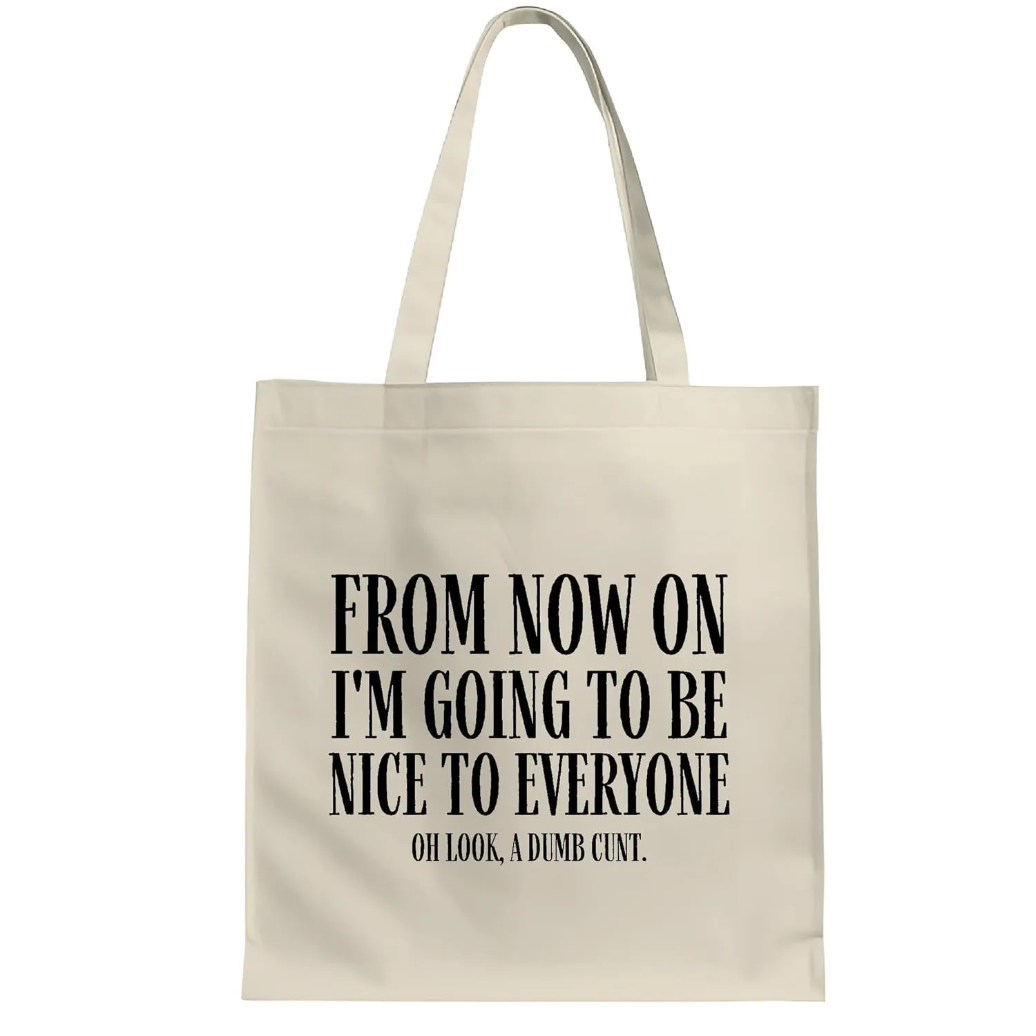 Spread Kindness and Powerfully with Funny Gift for All Humor for Everyone White Multicolor Canvas Tote Bag