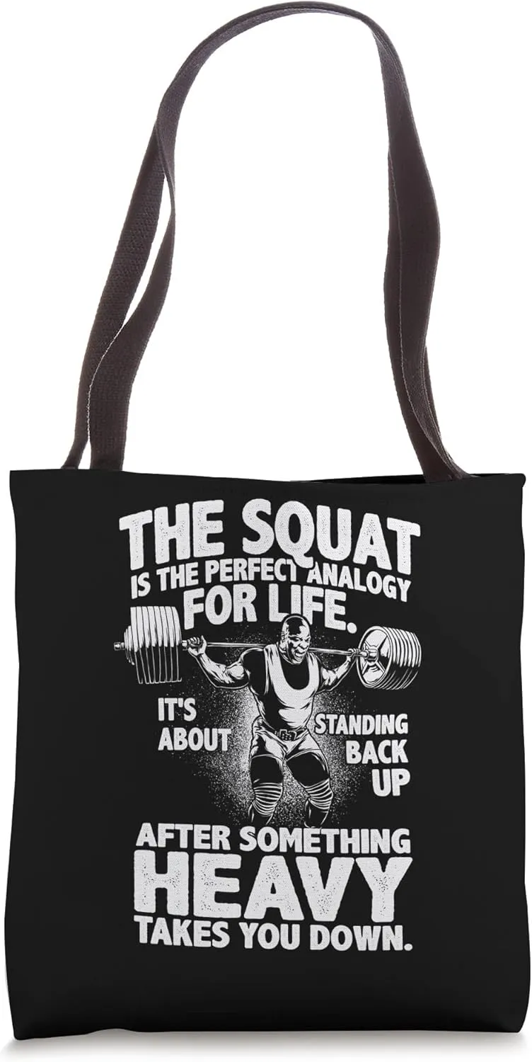Squat Analogy For Life - Leg Day - Gym Motivational Tote Bag