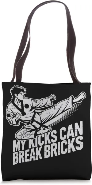 Taekwondo My Kicks Can Break Bricks Tote Bag