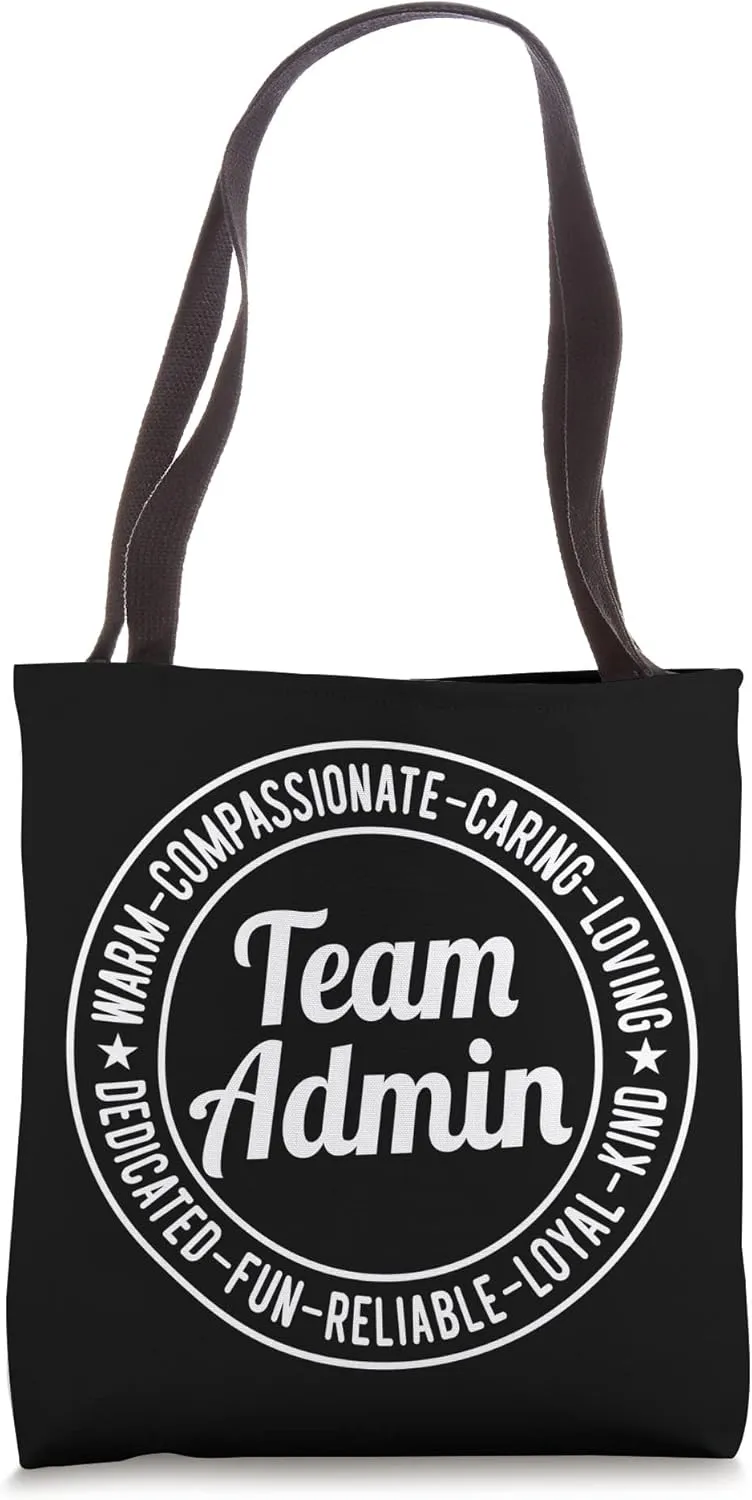 Team Admin - motivational school or office admin team group Tote Bag
